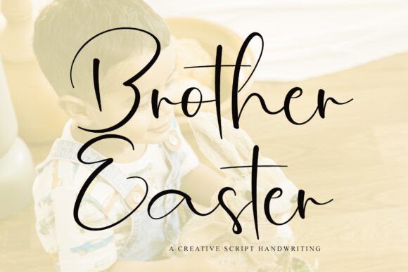 Brother Easter Font Review: A Designer’s Take on Script Handwritten