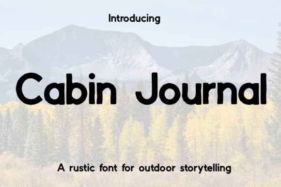 Cabin Journal Typeface: A Web Designer’s Take on Rustic Digital Branding