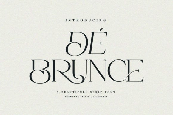 De Brunce: A Stylish Serif Font for Building a Strong Brand