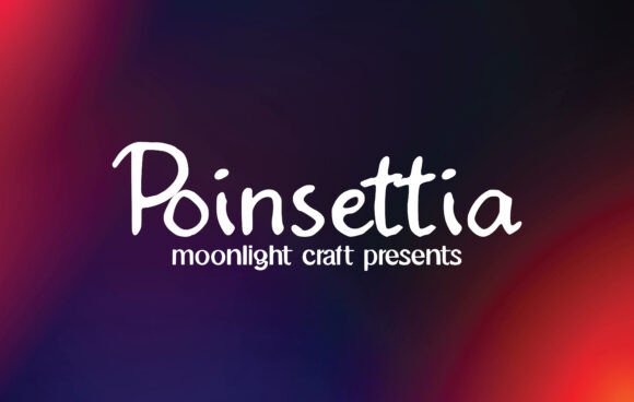 Poinsettia: The Handwritten Font That Elevates Your Brand Identity