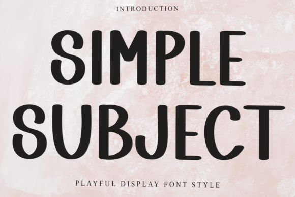 Simple Subject: The Handwritten Typeface for Timeless Branding