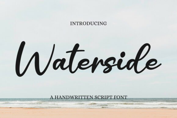Waterside Typeface: Elevating Campaign Visuals with Timeless Handwritten Style